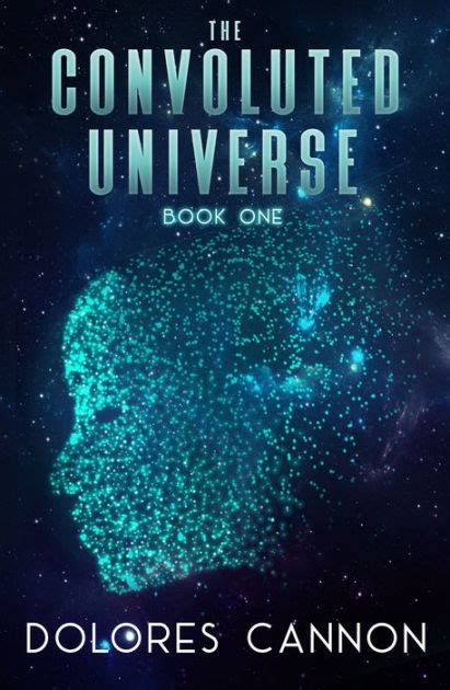 The Convoluted Universe: Book One by Dolores Cannon, Paperback | Barnes ...