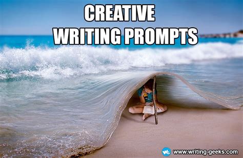 Creative Writing Prompts | Writing Geeks