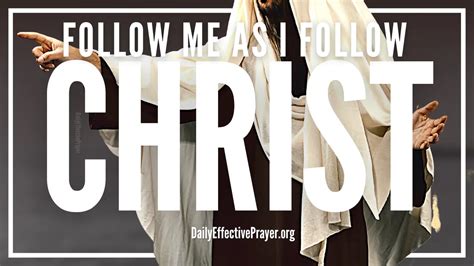 Follow Me As I Follow Christ (Full Meaning Of This Scripture Verse)