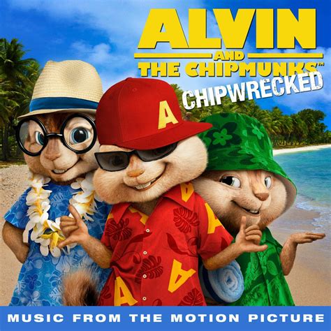 Alvin & the Chipmunks - Chipwrecked | iHeart