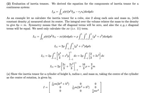 Solved (2) Evaluation of inertia tensors. We derived the | Chegg.com