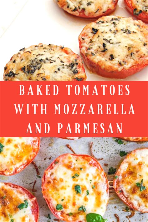 Baked Tomatoes With Mozzarella And Parmesan - Dinner Recipesz