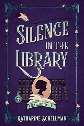 Silence in the Library Ebook by Katharine Schellman | hoopla