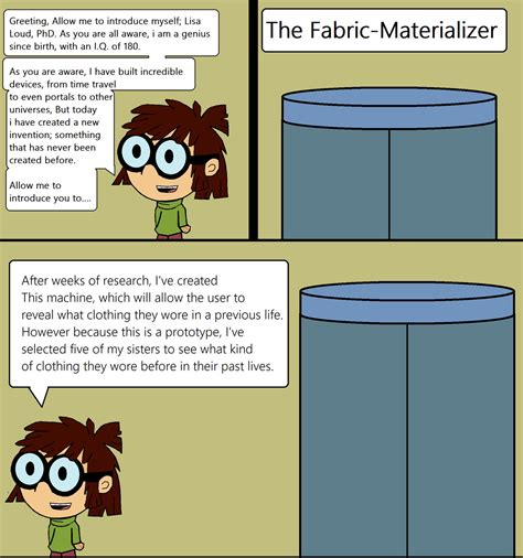 Loud House Fanfic: The Fabric-Materializer by 89AnimeDrawer3 on DeviantArt