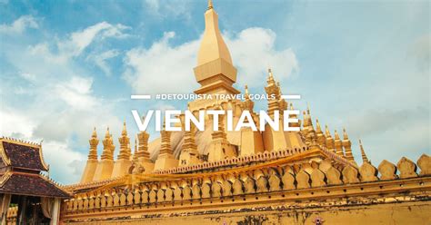 10 BEST PLACES to visit in Vientiane + THINGS TO DO