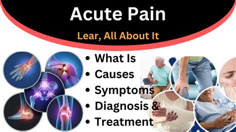 Acute Pain, What, Causes, Symptoms, Diagnosis & Best Treatment