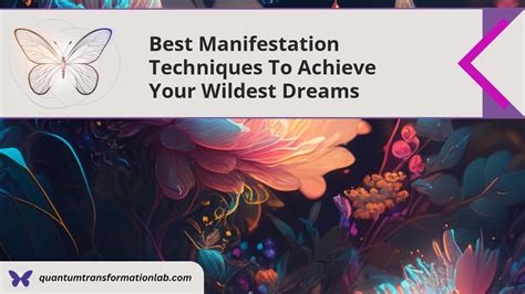 Best Manifestation Techniques to Achieve Your Wildest Dreams - Quantum ...