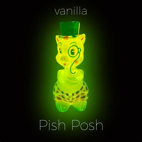 Pish Posh | Vanilla