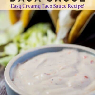 Taco Bell Creamy Baja Sauce: Easy Copycat Recipe To Make!