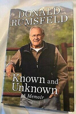 Donald Rumsfeld KNOWN AND UNKNOWN A Memoir 2011 First Edition 1st ...