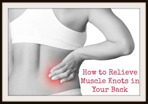 Back Muscle Knots: 3 Ways to Get Rid of Them Naturally