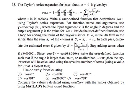 The Taylor's series expansion for cos x about x = 0 | Chegg.com