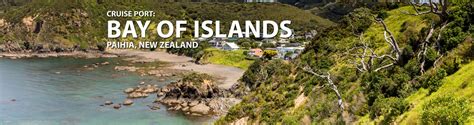 Bay Of Islands (Paihia), New Zealand Cruise Port, 2018 and 2019 Cruises ...