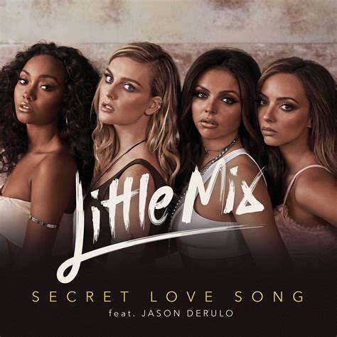 Little Mix – Secret Love Song Lyrics | Genius Lyrics