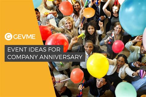 Event Ideas for a Company Anniversary - GEVME