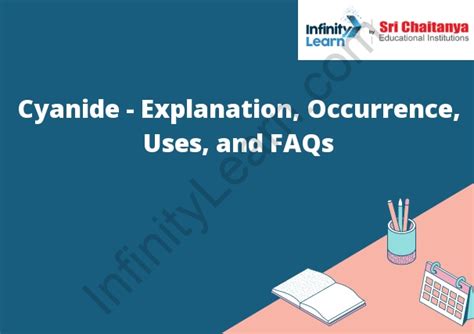 Cyanide - Explanation, Occurrence, Uses, and FAQs - Infinity Learn by ...