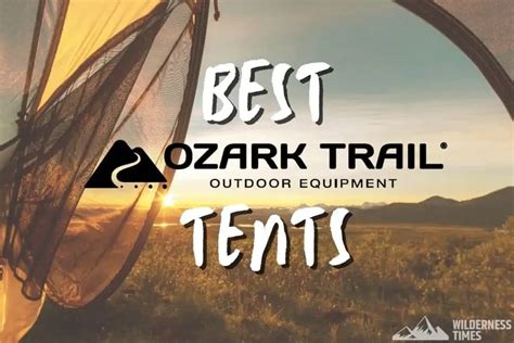 10 Best Ozark Trail Tents (ALL Sizes Rated & Reviewed)