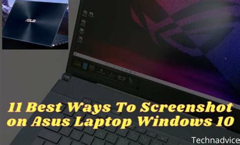 11 Best Ways To Take Screenshot On Asus Laptop Windows 10