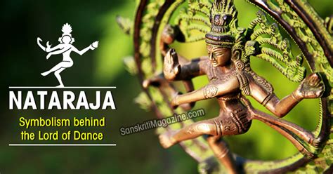 Nataraja: Symbolism behind the Lord of Dance | Sanskriti - Hinduism and ...