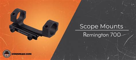 Best Remington 700 Scope Mounts and Bases | The Complete Buyers Guide