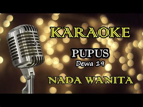 PUPUS - DEWA 19 || KARAOKE WANITA Chords - Chordify