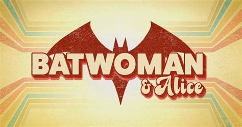 Batwoman Season 3 Trailer Teams Up Batwoman & Alice