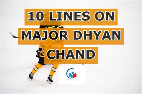 10 LINES ON MAJOR DHYAN CHAND | ESSAY ON MAJOR DHYAN CHAND in 167 words ...