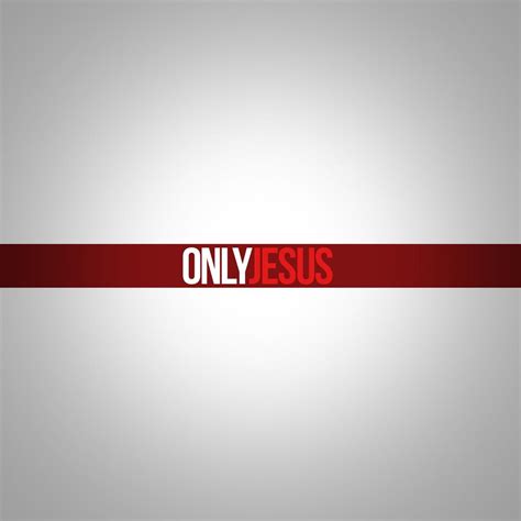 Only Jesus | Christian Music Archive