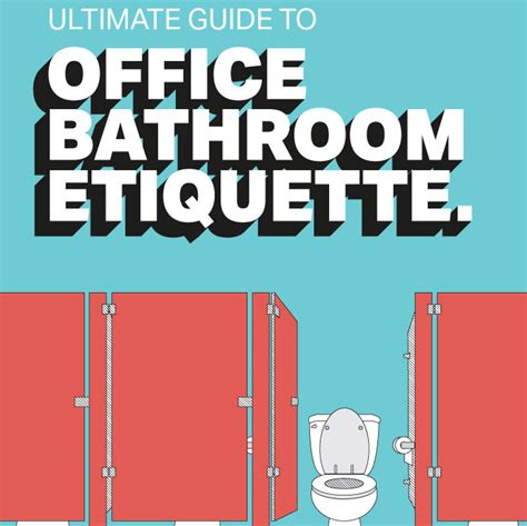 The Ultimate Guide to Office Bathroom Etiquette [Infographic]