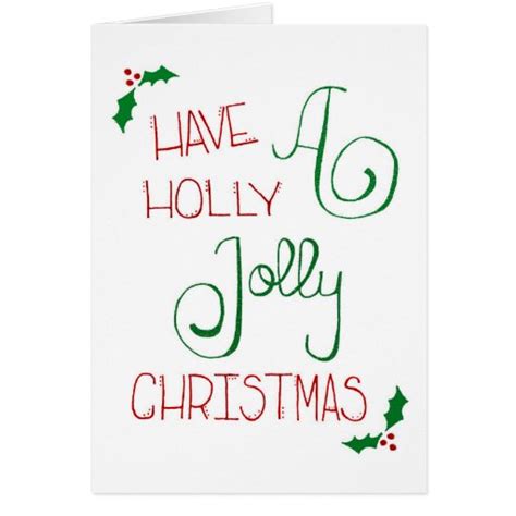 Have a Holly Jolly Christmas Card | Zazzle