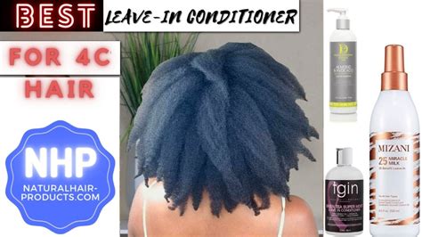 Best Leave-In Conditioner for 4C Natural Hair [NHP Reviews]