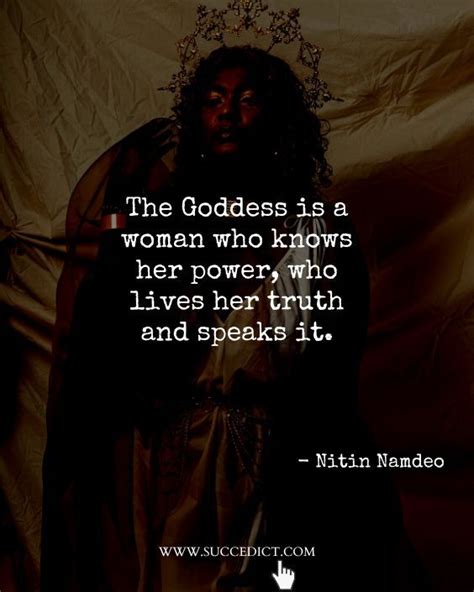 71+ Goddess Quotes And Sayings For Inspiration - Succedict | Goddess ...