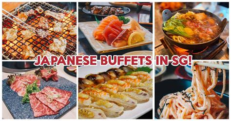 22 Best Japanese Buffets In Singapore For 2022 | Eatbook.sg