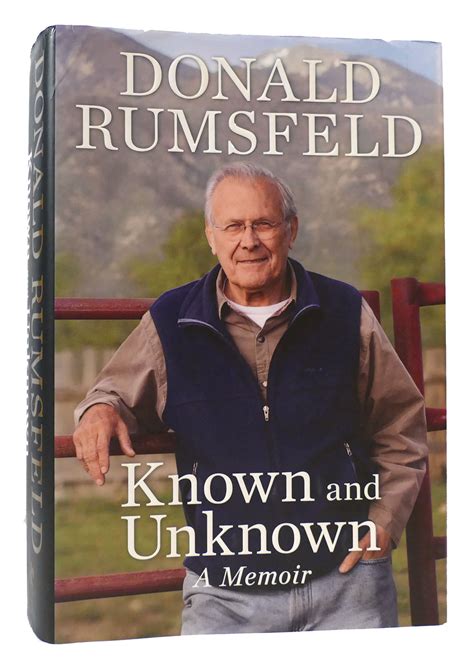 KNOWN AND UNKNOWN A Memoir | Donald Rumsfeld | First Edition; First ...