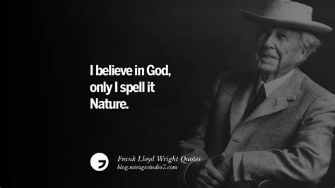 30 Frank Lloyd Wright Quotes On Mother Nature, Space, God, And Architecture