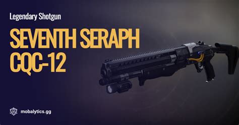 Seventh Seraph CQC-12 God Roll for PvE & PvP, Stats & Possible Rolls ...