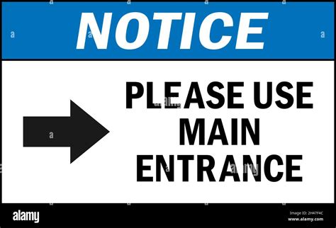 Please use main entrance notice sign. Store safety signs and symbols ...