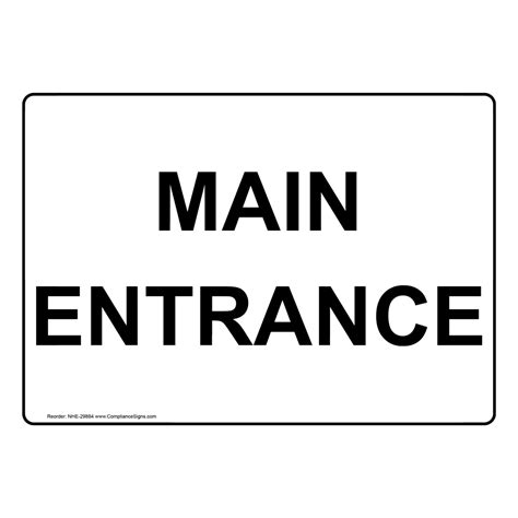 Enter / Exit Enter Sign - Main Entrance