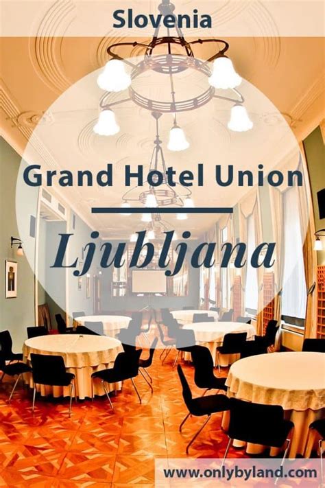 Grand Hotel Union, Ljubljana - Travel Blogger Review - Only By Land