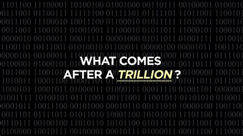 What Comes After A Trillion? Do You Know?