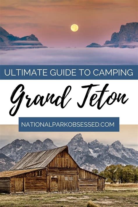 The Ultimate Guide To Camping In Grand Teton National Park - National ...