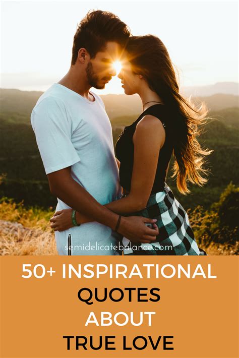 50+ Inspirational Quotes About True Love