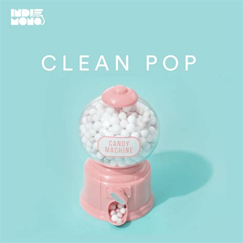 Clean Pop Hits Music - Spotify Playlist - INDIEMONO