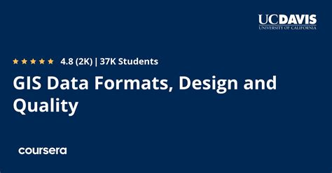 GIS Data Formats, Design and Quality - Coursya