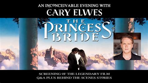 The Princess Bride: An Inconceivable Evening with Cary Elwes - Official ...