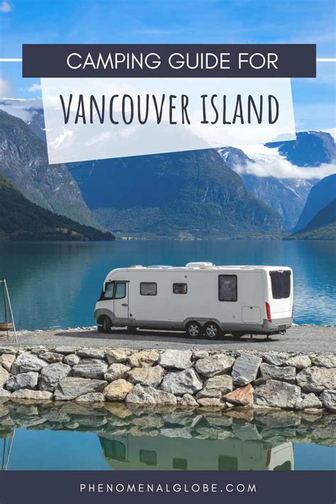 Camping On Vancouver Island: 10 Great Campsites (Free And Paid)