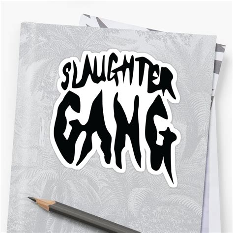 "Slaughter Gang Logo" Sticker by ItzAlfie | Redbubble