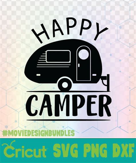 HAPPY CAMPER CAMPING QUOTES LOGO SVG, PNG, DXF - Movie Design Bundles