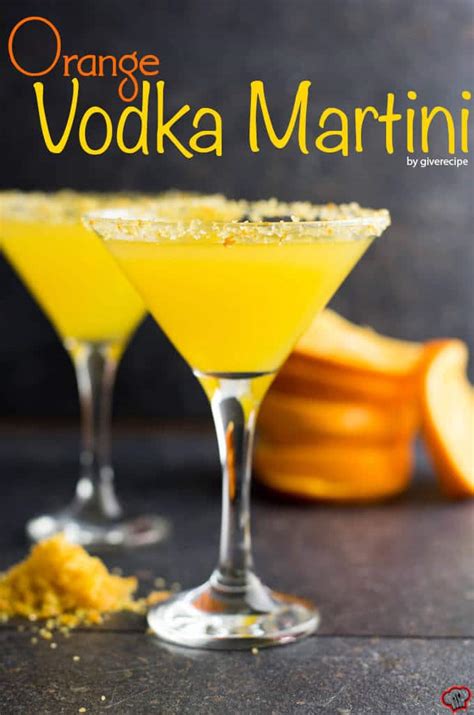 Orange Vodka Martini Recipe - Give Recipe