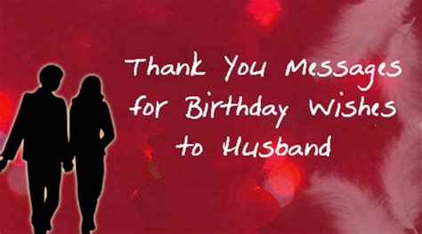 Thank You Messages for Birthday Wishes to Husband